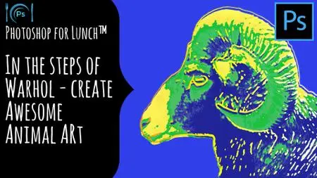 Photoshop for Lunch™ - In the Footsteps of Warhol - Create Awesome Animal Images