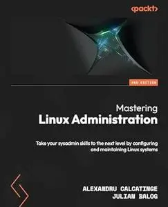 Mastering Linux Administration