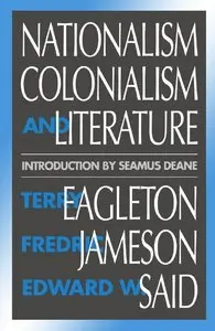 Terry Eagleton, Fredric Jameson - Nationalism, Colonialism, and Literature