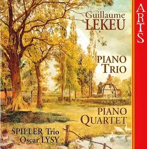 Guillaume Lekeu - Chamber Music (Spiller Trio - Oscar Lysy)