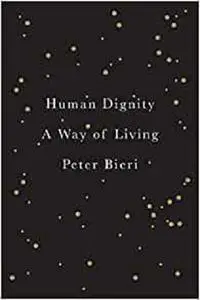 Human Dignity: A Way of Living