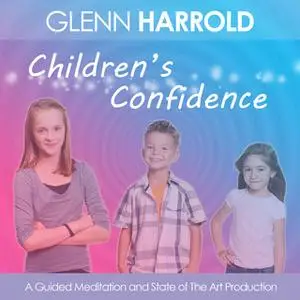 «Children’s Confidence» by Glenn Harrold