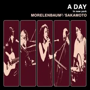 Morelenbaum2/Sakamoto - A Day In New York (2003)
