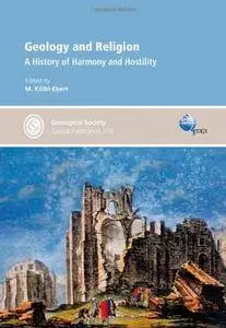 Geology and Religion: A History of Harmony and Hostility (Repost)