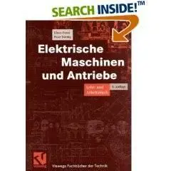 Elektrische Maschinen und Antriebe - Klaus Fuest, Peter Döring (Deutsch/German)