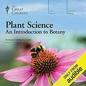 Plant Science: An Introduction to Botany [Audiobook]