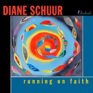 Diane Schuur - Running On Faith (2020) [Official Digital Download]