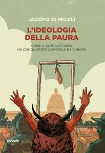 Jacopo Di Miceli - L'ideologia della paura