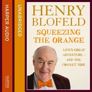 «Squeezing the Orange» by Henry Blofeld
