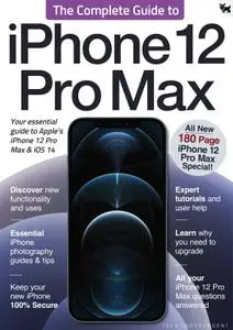 The Complete Guide to iPhone 12 Pro Max – 12 November 2020