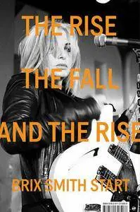 The Rise, The Fall, and The Rise