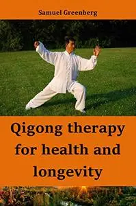 Qigong therapy for health and longevity