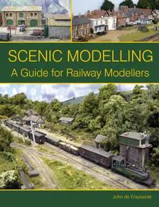 Scenic Modelling: A Guide for Railway Modellers