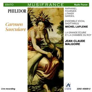 Jean-Claude Malgoire, La Grande Ecurie et la Chambre du Roy, Ensemble Vocal Sagittarius - Philidor: Carmen Saeculare (1992)