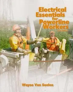 Electrical Essentials for Powerline Workers, 2 edition (repost)