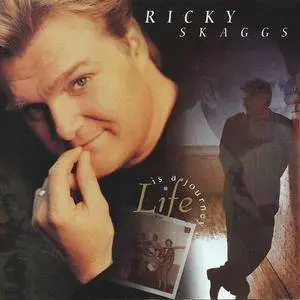 Ricky Skaggs - Life Is A Journey (1997) {Atlantic} **[RE-UP]**