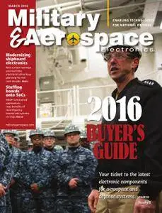 Military & Aerospace Electronics - March 2016