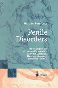 Penile Disorders: International Symposium on Penile Disorders, Hamburg, Germany, January 26–27, 1996