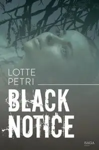 «Black notice: Afsnit 1» by Lotte Petri