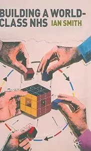 Building a World-class NHS