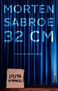 «32 centimeter» by Morten Sabroe