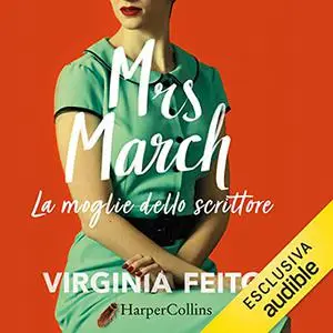 «Mrs March꞉ La moglie dello scrittore» by Virginia Feito