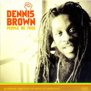 Dennis Brown - People Be Free (2008)