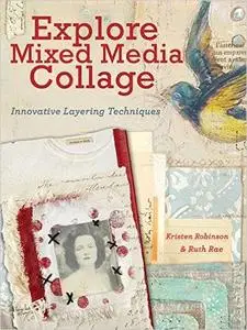 Explore Mixed Media Collage: Innovative Layering Techniques (Repost)