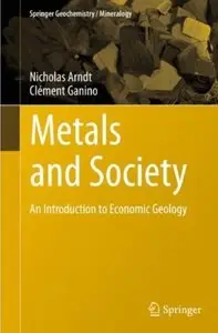 Metals and Society: An Introduction to Economic Geology [Repost]