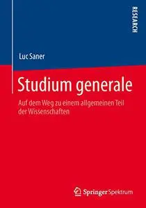 Studium generale: Auf dem Weg zu einem allgemeinen Teil der Wissenschaften (Repost)
