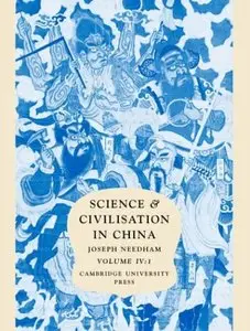Science and Civilisation in China: Volume 4, Physics and Physical Technology; Part 1, Physics