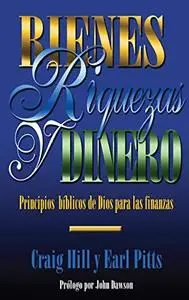 Bienes, Riquezas y Dinero (Spanish Edition)