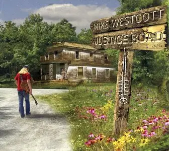 Mike Westcott - Justice Road (2012)