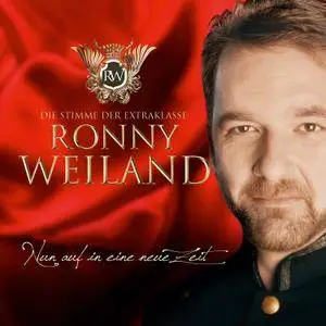 Ronny Weiland - Nun Auf in Eine Neue Zeit (2015)
