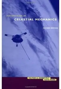 Adventures in Celestial Mechanics (2nd edition)