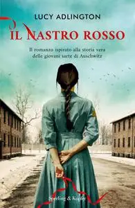 Lucy Adlington - Il nastro rosso