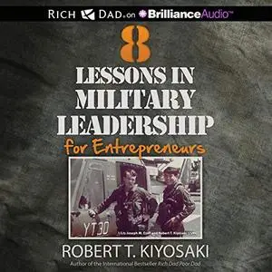 8 Lessons in Military Leadership for Entrepreneurs [Audiobook]