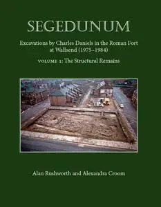 «Segedunum» by Alan Rushworth, Alexandra Croom