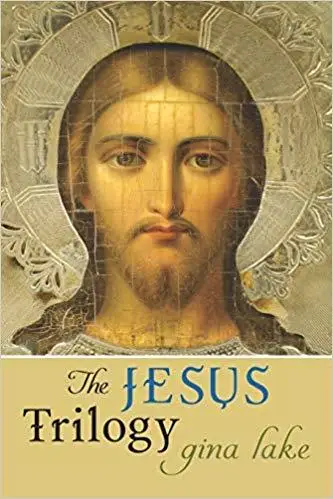 The Jesus Trilogy: Choice and Will / Love and Surrender / Beliefs, Emotions, and the Creation of Reality
