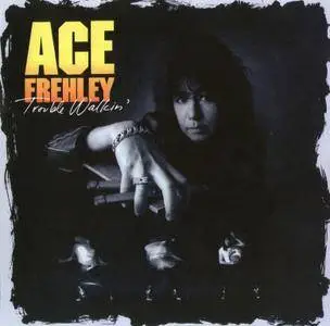 Ace Frehley - Trouble Walkin' (1989) {2010, Reissue}