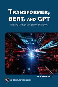 Transformer, BERT, and GPT3 : Including ChatGPT and Prompt Engineering