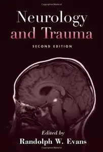 Neurology and Trauma by Randolph W. Evans