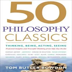 «50 Philosophy Classics» by Tom Butler-Bowdon