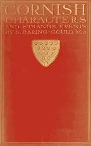«Cornish Characters and Strange Events» by S.Baring-Gould