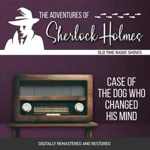 «The Adventures of Sherlock Holmes: Case of the Dog Who Changed His Mind» by Anthony Boucher, Dennis Green