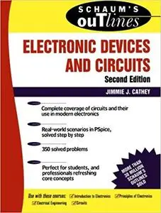 Schaum's Outline of Electronic Devices and Circuits, Second Edition