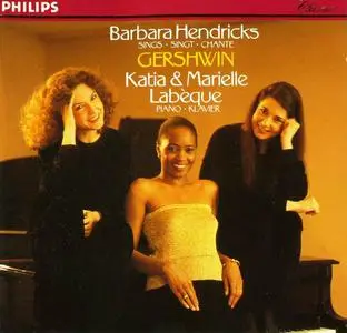 Barbara Hendricks, Katia & Marielle Labèque - Gershwin Songs (1981)