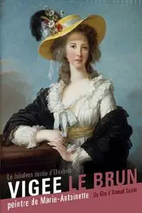 Le fabuleux destin de Elisabeth Vigée Le Brun (2015)