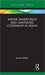 Widow Inheritance and Contested Citizenship in Kenya