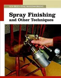 Spray Finishing and Other Techniques (repost)